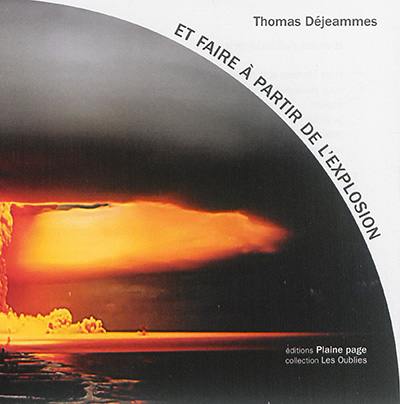 Et faire à partir de l'explosion