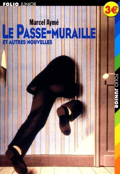 Le passe-muraille : et autres nouvelles