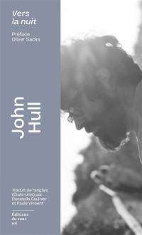 Vers la nuit : un journal de John Hull