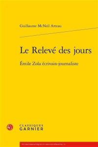 Le relevé des jours : Emile Zola écrivain-journaliste