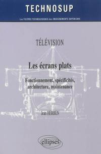 Télévision : les écrans plats : fonctionnement, spécificités, architecture, maintenance, niveau B