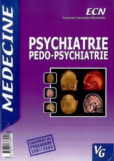 Psychiatrie pédo-psychiatrie : ECN médecine Psychiatrie pédo-psychiatrie : ECN médecine