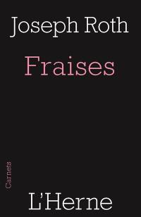 Fraises : suivi de deux fragments