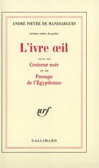 L'Ivre oeil. Croiseur noir. Passage de l'égyptienne