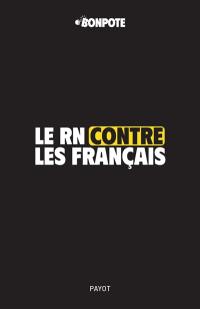 Le RN contre les Français