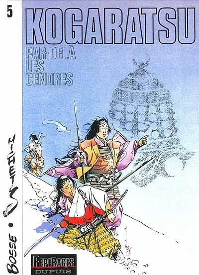 Kogaratsu. Vol. 5. Par-delà les cendres Kogaratsu. Vol. 5. Par-delà les cendres