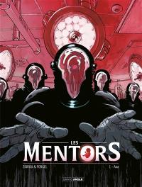 Les mentors. Vol. 1. Ana