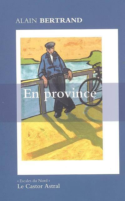 En province : chroniques En province : chroniques