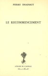 Le recommencement