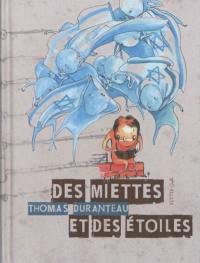 Des miettes et des étoiles Des miettes et des étoiles