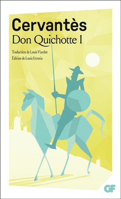 Don Quichotte. Vol. 1