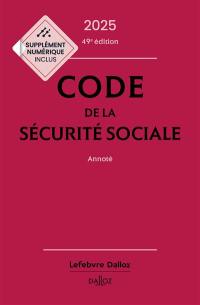 Code de la Sécurité sociale 2025 : annoté