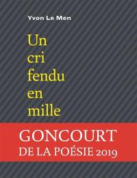 Les continents sont des radeaux perdus. Vol. 3. Un cri fendu en mille