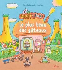 Daisy & Pobi : le plus beau des gâteaux