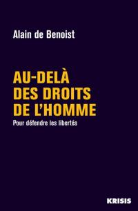 Au-delà des droits de l'homme : pour défendre les libertés
