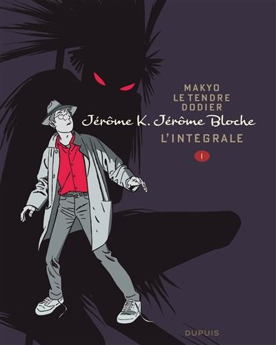 Jérôme K. Jérôme Bloche : l'intégrale. Vol. 1 Jérôme K. Jérôme Bloche : l'intégrale. Vol. 1