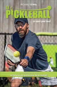 Le pickleball : Un sport pour tous ! Le pickleball : Un sport pour tous !