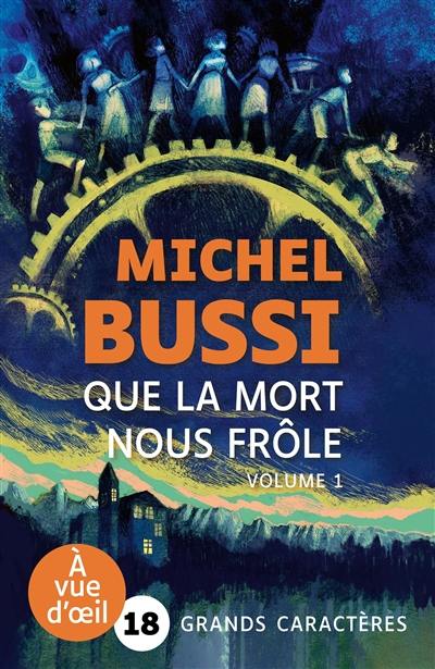 Que la mort nous frôle