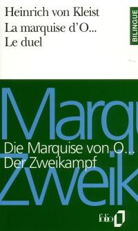 La Marquise d'O. Die Marquise von O.... Le Duel. Der Zweikampf