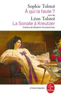 A qui la faute ?. La sonate à Kreutzer