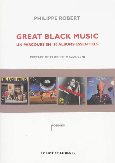 Great black music : un parcours en 110 albums essentiels Great black music : un parcours en 110 albums essentiels