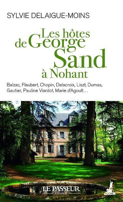 Les hôtes de George Sand à Nohant Les hôtes de George Sand à Nohant