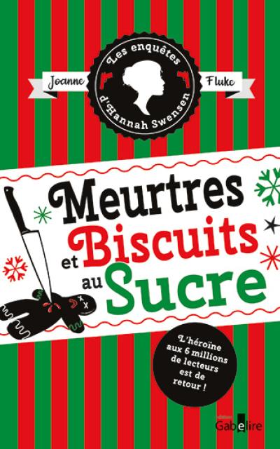 Les enquêtes d'Hannah Swensen. Vol. 6. Meurtres et biscuits au sucre. Meurtres et cobbler aux pêches