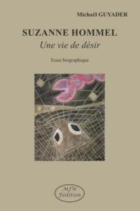 Susanne Hommel, une vie de désir : essai biographique