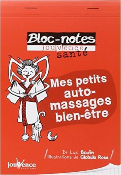 Mes petits auto-massages bien-être Mes petits auto-massages bien-être