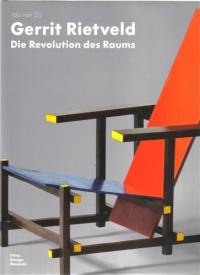 Gerrit Rietveld Die Revolution des Raums