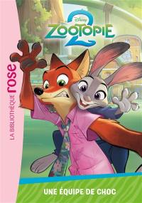 Zootopie 2. Vol. 2. Une équipe de choc
