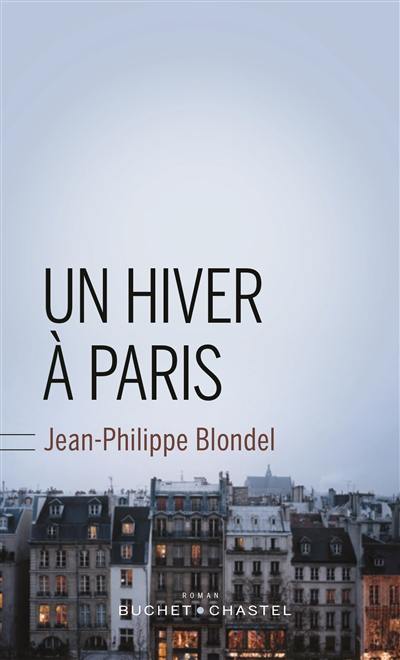 Un hiver à Paris Un hiver à Paris