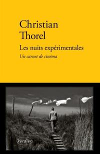Les nuits expérimentales : un carnet de cinéma