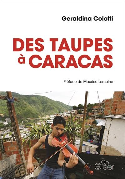 Des taupes à Caracas Des taupes à Caracas