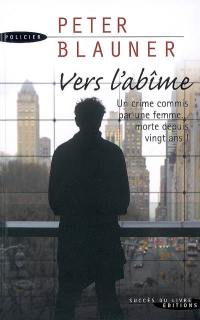 Vers l'abîme