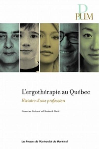 Histoire de l'ergothérapie au Québec Histoire de l'ergothérapie au Québec