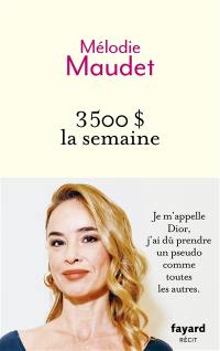 3.500 $ la semaine