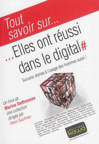Elles ont réussi dans le digital : success stories à l'usage des hommes aussi !