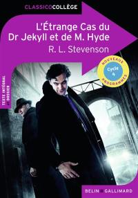 L'étrange cas du Dr Jekyll et de Mr Hyde : nouveaux programmes, cycle 4
