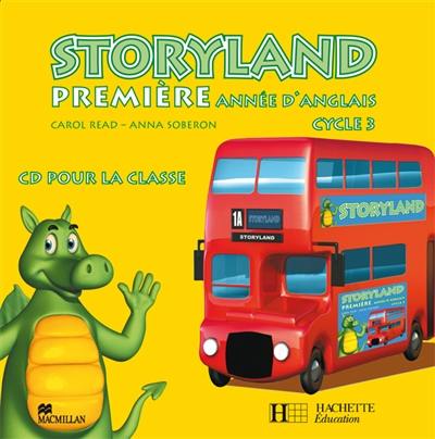 Storyland 1re année d'anglais cycle 3 : CD audio classe Storyland 1re année d'anglais cycle 3 : CD audio classe