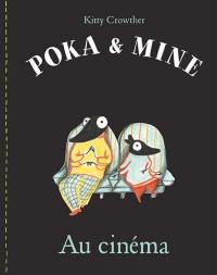 Poka et Mine. Au cinéma