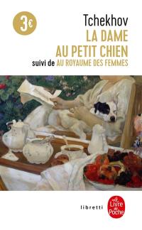 La dame au petit chien. Au royaume des femmes
