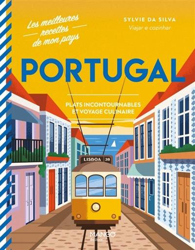 Portugal : plats incontournables et voyage culinaire Portugal : plats incontournables et voyage culinaire