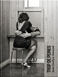 Trop de peines : femmes en prison. Too much time : women in prison