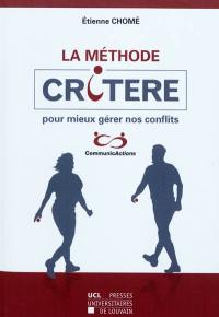 La méthode Critère pour mieux gérer nos conflits