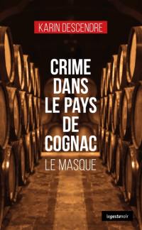 Crime dans le pays de Cognac : le masque