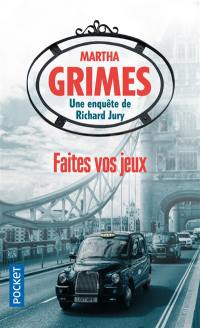 Une enquête de Richard Jury. Faites vos jeux