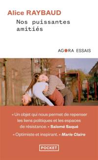 Nos puissantes amitiés : des liens politiques, des lieux de résistance