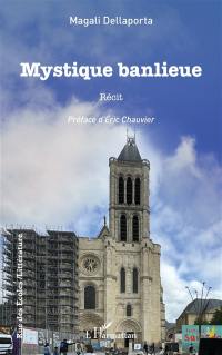 Mystique banlieue : récit
