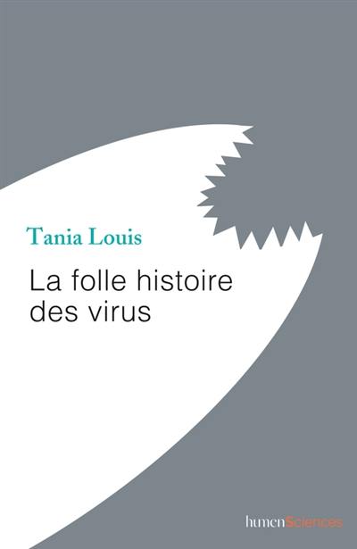 La folle histoire des virus La folle histoire des virus
